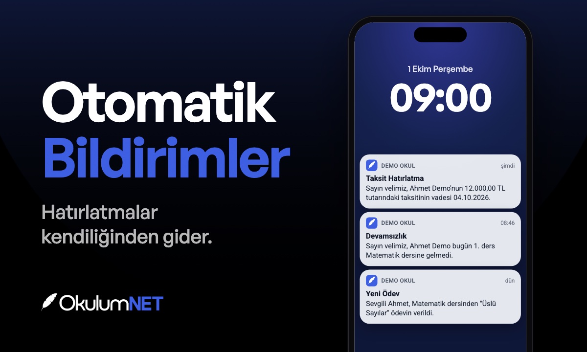 OkulumNET Otomatik Bildirimler: velinin telefonuna düşen taksit, devamsızlık ve ödev bildirimleri